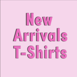 New Arrivals T-Shirts