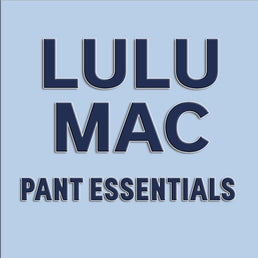 LULU MAC PANTS